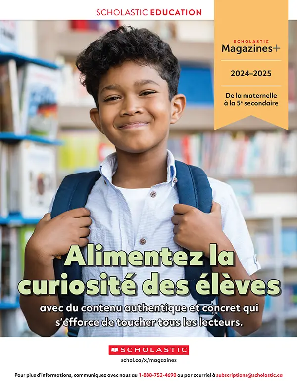 Scholastic Magazines+ - Consultez le catalogue