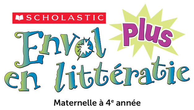 Envol en littératie plus. Maternelle à 4 année