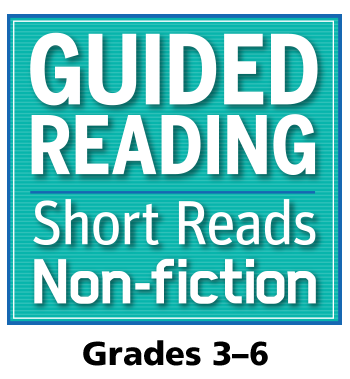 Guided Reading Short Reads Non-Fiction Grades 3 to 6