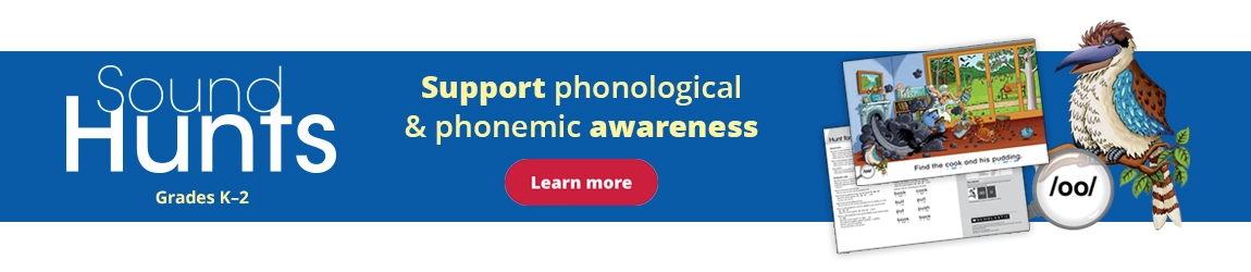 Sound Hunts. Grade k to 2. Support phonological & phonemic awareness. Learn more.