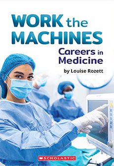 Work the Machines: Careers in Medicine Cover