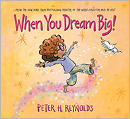 When You Dream Big!