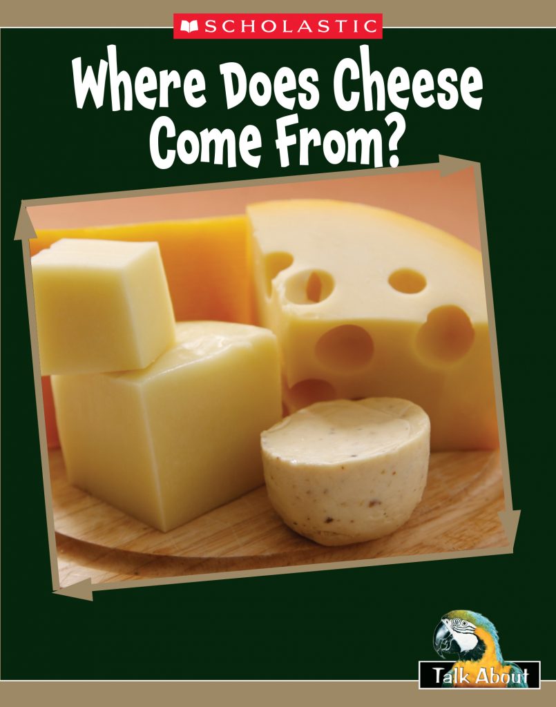 Where Does Cheese Come From?